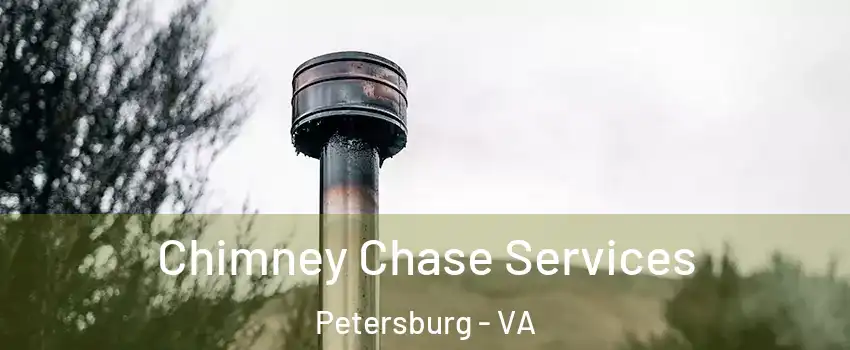 Chimney Chase Services Petersburg - VA