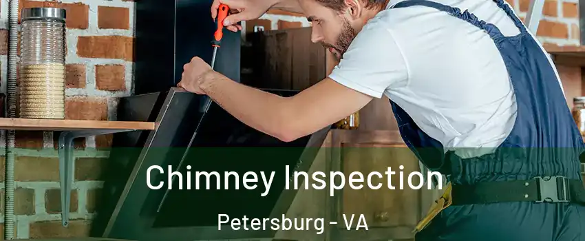  Chimney Inspection Petersburg - VA