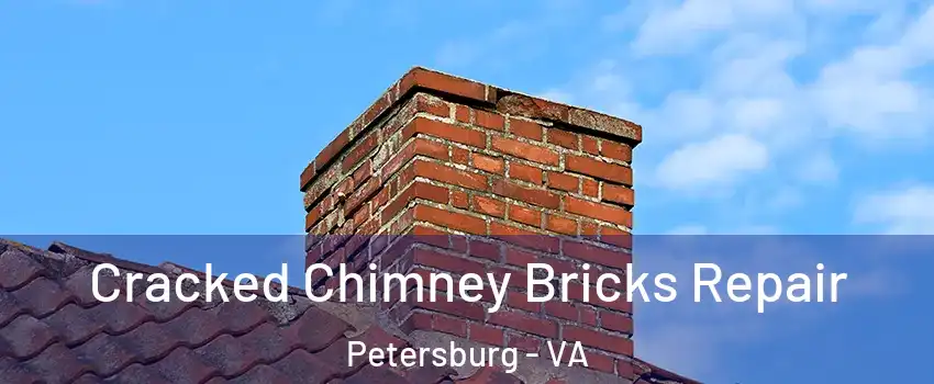  Cracked Chimney Bricks Repair Petersburg - VA