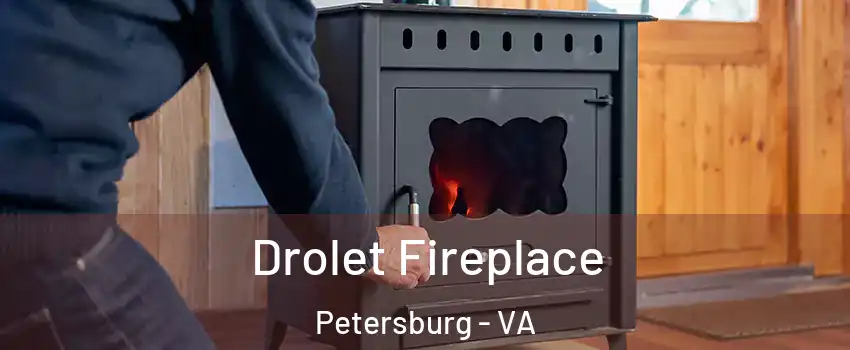  Drolet Fireplace Petersburg - VA