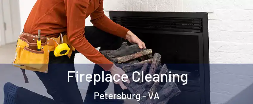  Fireplace Cleaning Petersburg - VA