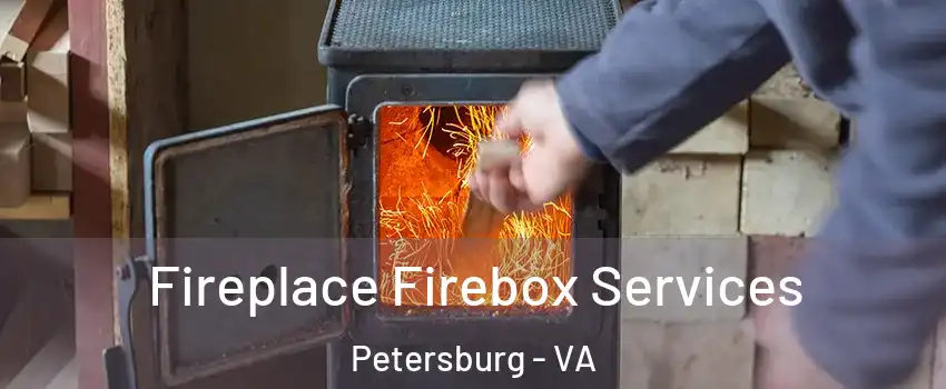  Fireplace Firebox Services Petersburg - VA