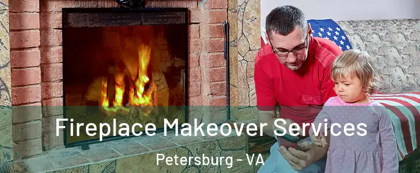  Fireplace Makeover Services Petersburg - VA
