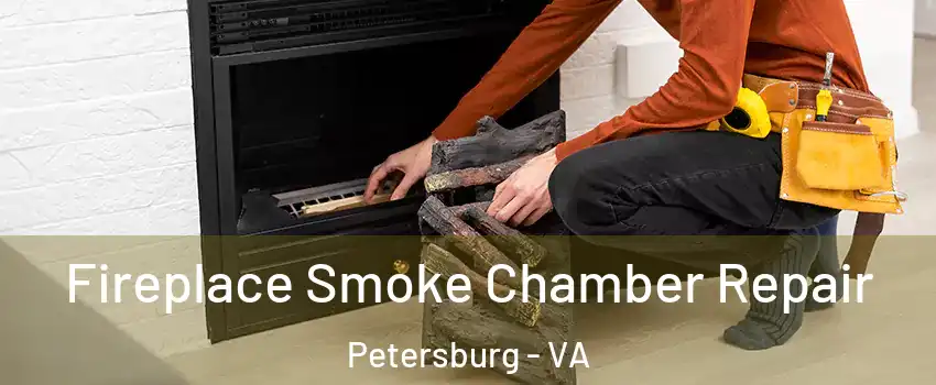  Fireplace Smoke Chamber Repair Petersburg - VA