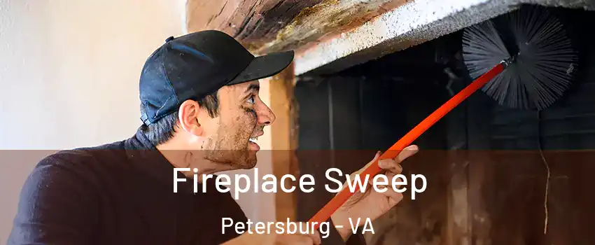  Fireplace Sweep Petersburg - VA