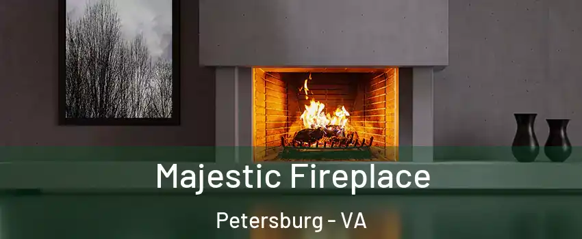  Majestic Fireplace Petersburg - VA