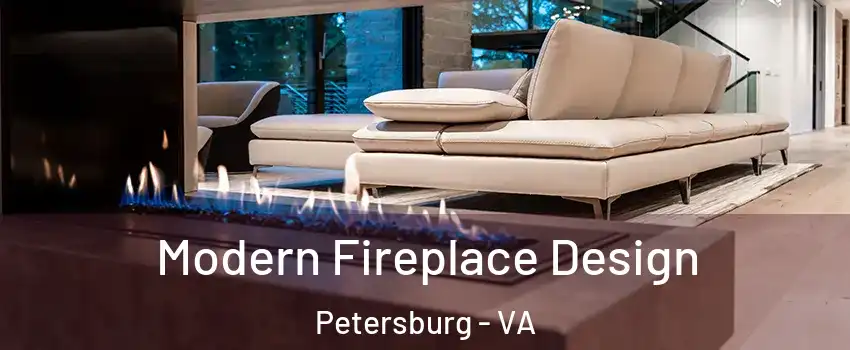  Modern Fireplace Design Petersburg - VA