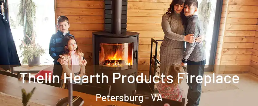  Thelin Hearth Products Fireplace Petersburg - VA